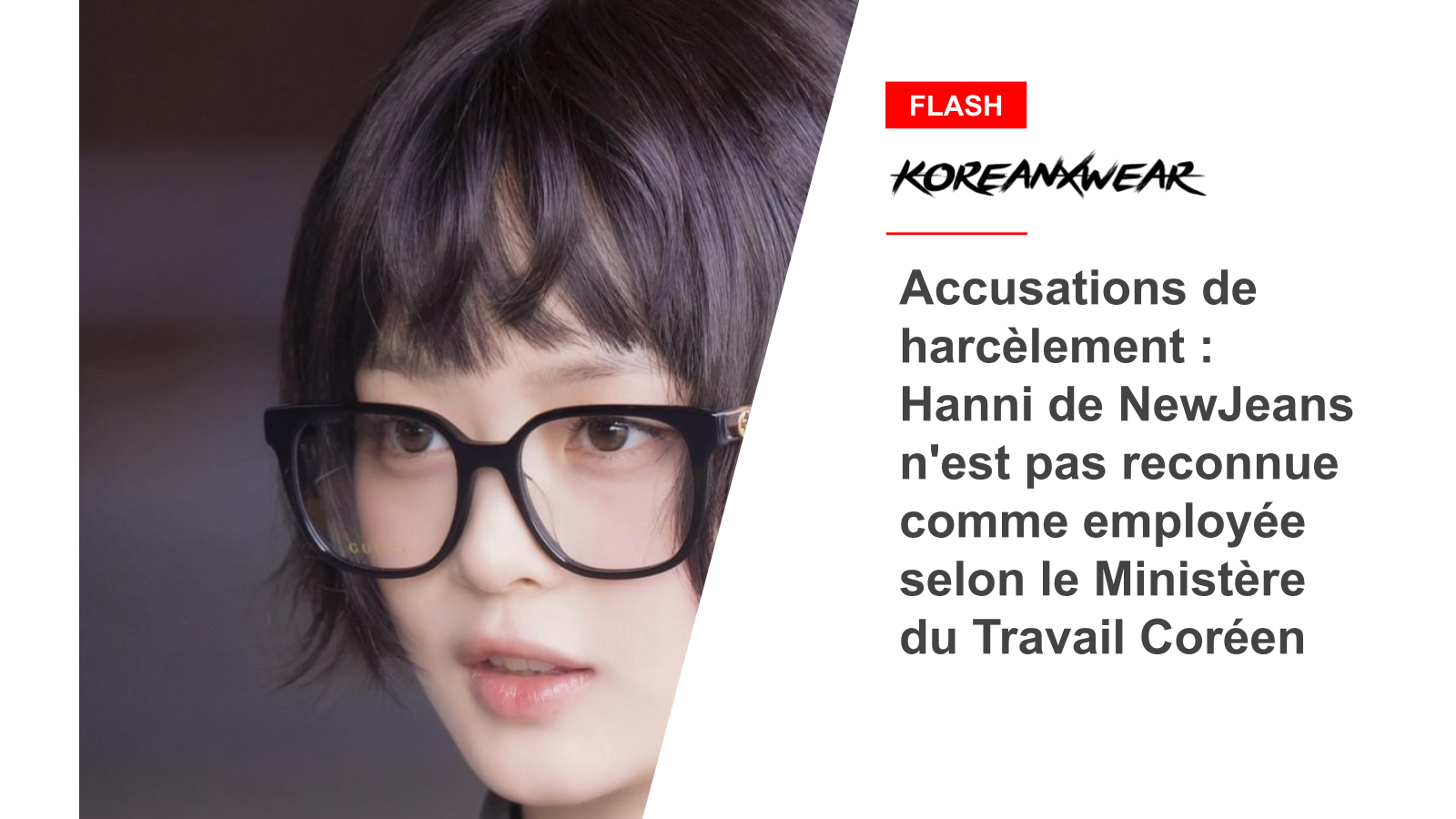 Accusations de harcèlement : Hanni de NewJeans n'est pas reconnue comme employée selon le Ministère du Travail Coréen